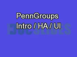 PennGroups Intro / HA / UI