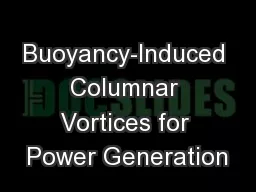 Buoyancy-Induced Columnar Vortices for Power Generation