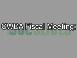 CWDA Fiscal Meeting: