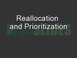 Reallocation and Prioritization