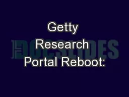 Getty Research Portal Reboot: