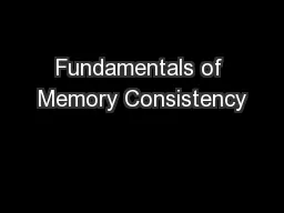 Fundamentals of Memory Consistency