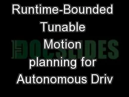 Runtime-Bounded Tunable Motion planning for Autonomous Driv