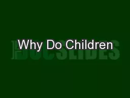 Why Do Children