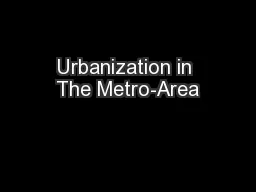 Urbanization in The Metro-Area