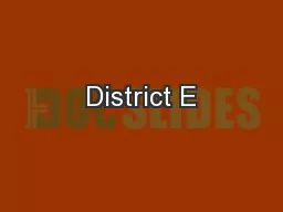 District E
