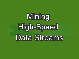 Mining High-Speed Data Streams