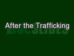 After the Trafficking