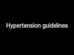 Hypertension guidelines