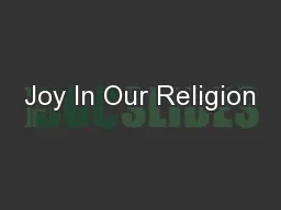 Joy In Our Religion