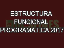 ESTRUCTURA FUNCIONAL PROGRAMÁTICA 2017