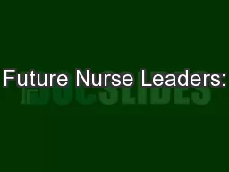 Future Nurse Leaders: