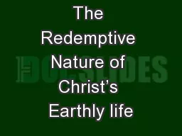 The Redemptive Nature of Christ’s Earthly life