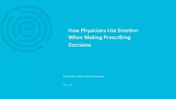 How Physicians Use Emotion When Making Prescribing Decision