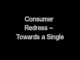 Consumer Redress – Towards a Single