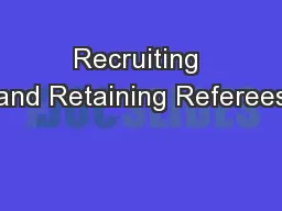 Recruiting and Retaining Referees