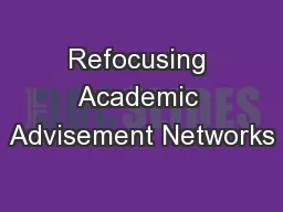Refocusing Academic Advisement Networks