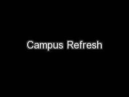 Campus Refresh
