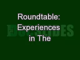Roundtable: Experiences in The