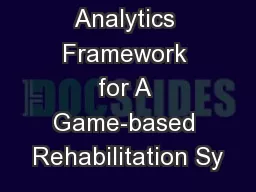 Data Analytics Framework for A Game-based Rehabilitation Sy