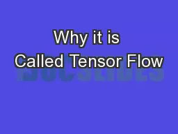 Why it is Called Tensor Flow