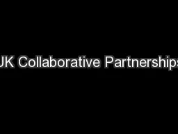 UK Collaborative Partnerships