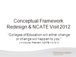 Conceptual Framework Redesign & NCATE Visit 2012