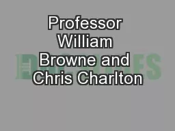 Professor William Browne and Chris Charlton