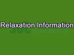 Relaxation Information