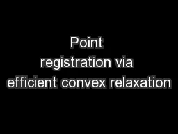 Point registration via efficient convex relaxation