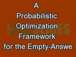 A  Probabilistic Optimization Framework for the Empty-Answe