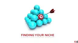 FINDING YOUR NICHE