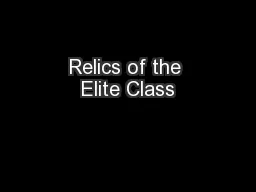 Relics of the Elite Class