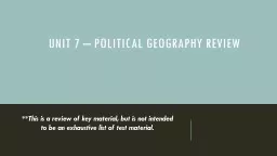 Unit 7 – Political geography review