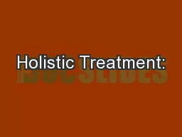 Holistic Treatment: