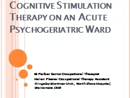 Cognitive Stimulation Therapy on an Acute Psychogeriatric W
