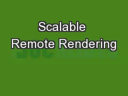Scalable Remote Rendering