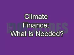 Climate Finance: What is Needed?