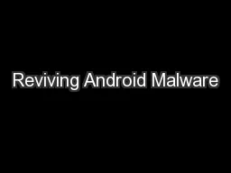 Reviving Android Malware