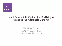 Health Reform 2.0: Options for Modifying or Replacing the A