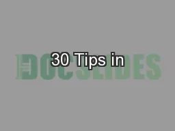 30 Tips in