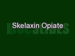 Skelaxin Opiate