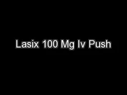 Lasix 100 Mg Iv Push