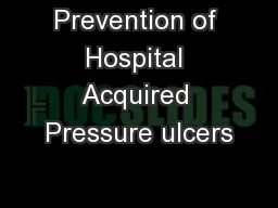 Prevention of Hospital Acquired Pressure ulcers