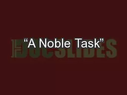 “A Noble Task”