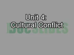 Unit 4: Cultural Conflict