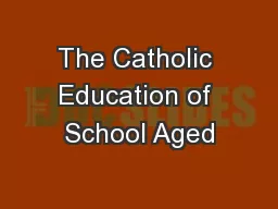 The Catholic Education of School Aged