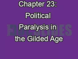 Chapter 23: Political Paralysis in the Gilded Age
