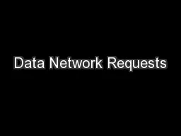 Data Network Requests