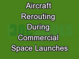 Optimal Aircraft Rerouting During Commercial Space Launches